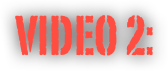VIDEO 2: